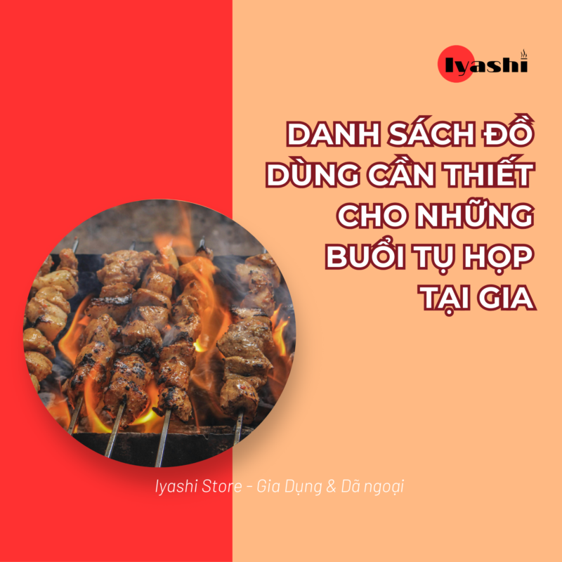 Danh Sách Đồ Dùng Cần Thiết Cho Những Buổi Tụ Họp - 1